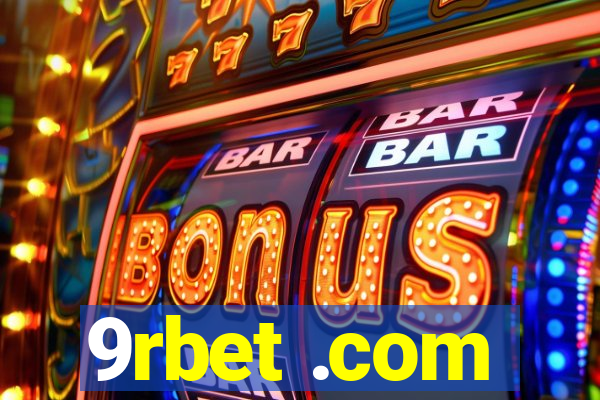 9rbet .com